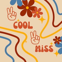 a poster with the words cool miss on it